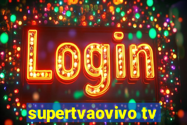 supertvaovivo tv